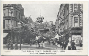 Royal Visit Dublin July 1903.Grafton Street Decorated